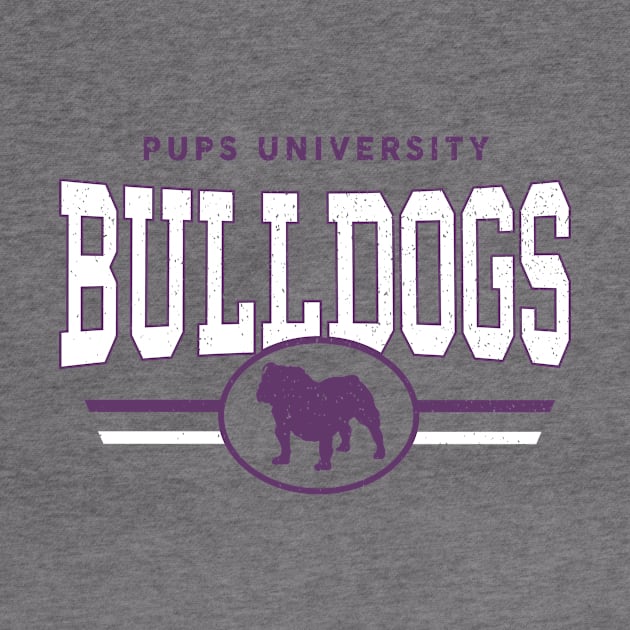 Bulldogs - Pups U by InspiredQuotes